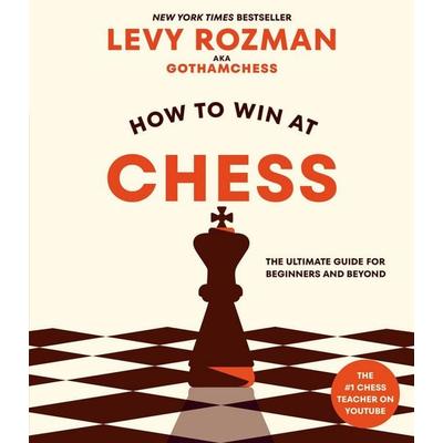 How to Win at Chess, Taschenbuch von Levy Rozman, Random House LLC US, 978-0-593-84010-8
