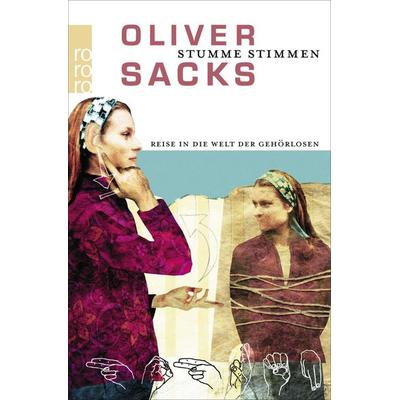 Stumme Stimmen, Taschenbuch von Oliver Sacks, Rowohlt Taschenbuch, 978-3-499-19198-5