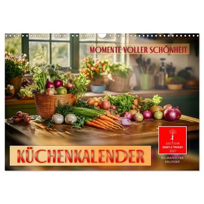 Küchenkalender - Momente voller Schönheit (Wandkalender 2027 DIN A3 quer), CALVENDO Monatskalender