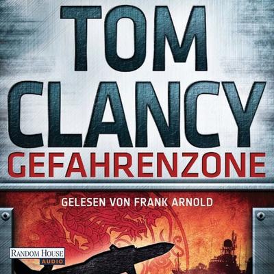 Gefahrenzone - Tom Clancy, Audio, 9783837124712