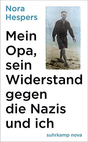 Nora Hespers - Mein Opa, sein Widerstand gegen die Nazis und ich (suhrkamp taschenbuch) - Preis vom 09.10.2026 07:28:09 h