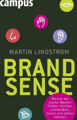 Martin Lindstrom - Brand Sense: Warum wir starke Marken fühlen, riechen, schmecken, hören und sehen können - Preis vom 09.10.2026 07:28:09 h