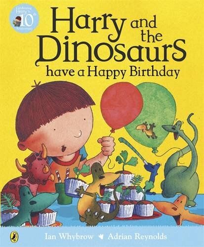 Ian Whybrow - Harry and the Dinosaurs have a Happy Birthday - Preis vom 11.10.2026 15:43:13 h