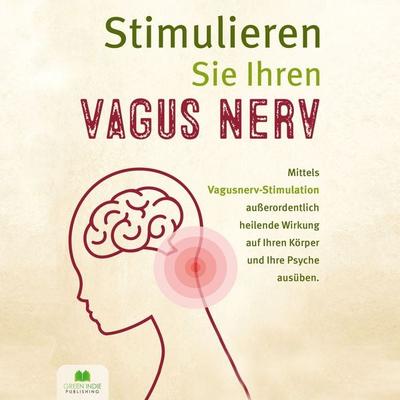 Stimulieren Sie Ihren Vagus Nerv - Alessio Rammer, Audio, 4061707455315