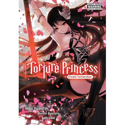Torture Princess: Fremd Torturchen (Manga), Taschenbuch von Keishi Ayasato, Yen Press, 978-1-975357-30-6