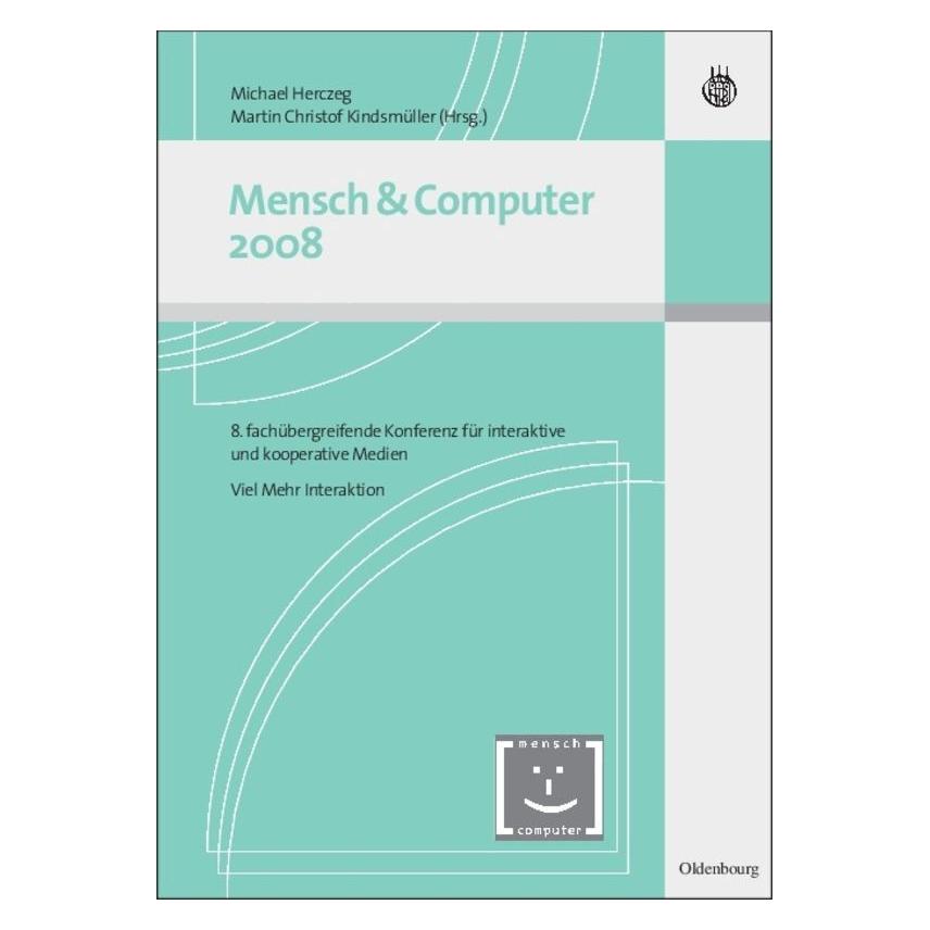 Oldenbourg Mensch und Computer 2008 (Deutsch, Hardcover, Martin Christof Kindsmüller, Michael Herczeg) (55868130)