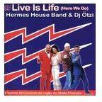 Hermes House Band & DJ Ötzi - Live Is Life - Preis vom 11.10.2026 03:10:56 h