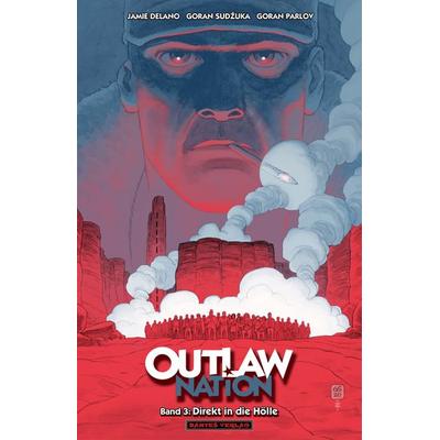 Outlaw Nation 3 - Direkt in die Hölle, Taschenbuch von Jamie Delano, Dantes Verlag, 978-3-946952-48-0
