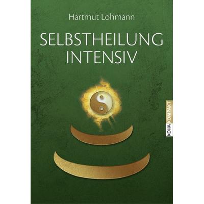 Selbstheilung intensiv, Taschenbuch von Hartmut Lohmann, KOHA-Verlag, 978-3-86728-277-2
