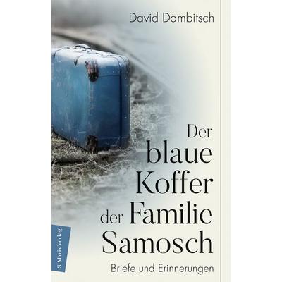 Der blaue Koffer der Familie Samosch, Gebundene Ausgabe von David Dambitsch, Marix Verlag ein Imprint von Verlagshaus Römerweg