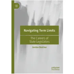 Navigating Term Limits, Fachbücher von Jordan Butcher