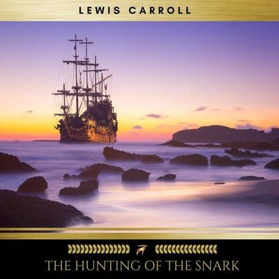 The Hunting of the Snark - Lewis Carroll, Audio, 4057664388407