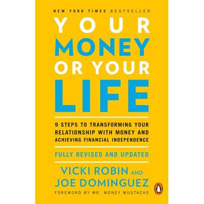 Your Money Or Your Life, Taschenbuch von Joe Dominguez,Vicki Robin, Penguin US, 978-0-14-311576-2