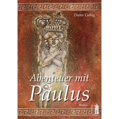 Abenteuer mit Paulus, Taschenbuch von Dieter Liebig, MEDU Verlag, 978-3-96352-144-7