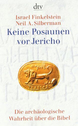 Israel Finkelstein - Keine Posaunen vor Jericho: Die archäologische Wahrheit über die Bibel - Preis vom 09.10.2026 07:28:09 h