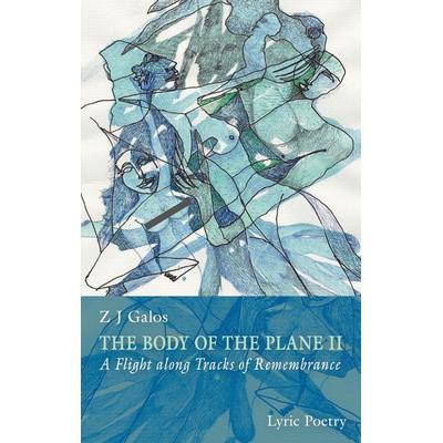 The body of the plane II, Taschenbuch von Z. J. Galos, BoD – Books on Demand, 978-3-7597-0296-8