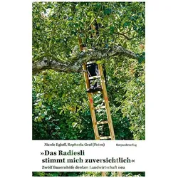 Das Radiesli stimmt mich zuversichtlich, Sachbücher von Nicole Egloff, Raphaela Graf