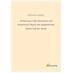 Einführung in die elementare und analytische Theorie der algebraischen Zahlen und der Ideale, Schulbücher von Edmund Landau