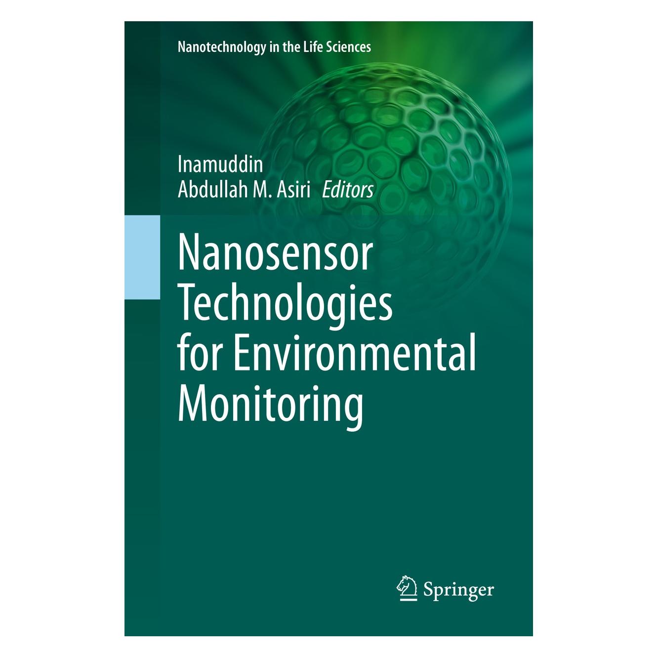 Springer Nanosensor Technologies for Environmental Monitoring (Englisch, Hardcover, Abdullah M. Asiri, Inamuddin) (9783030451158)