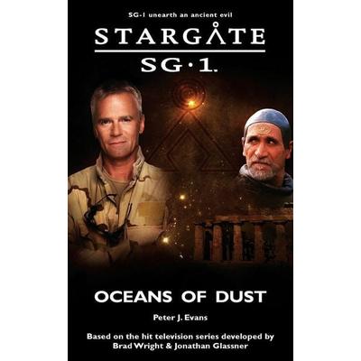 STARGATE SG-1 Oceans of Dust, Taschenbuch von Peter J. Evans, Fandemonium Books, 978-1-905586-53-0