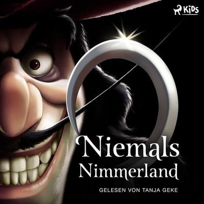 Disney Villains 9: Niemals Nimmerland - Walt Disney,Serena Valentino, Audio, 9788727220222