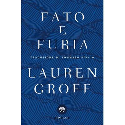 Fato e furia, Taschenbuch von Lauren Groff, Bompiani