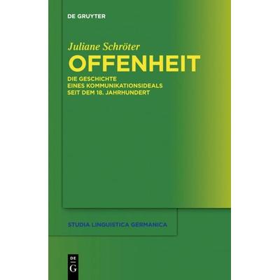 Offenheit, Gebundene Ausgabe von Juliane Schröter, De Gruyter, 978-3-11-025074-9