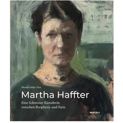 Martha Haffter: Eine Schweizer Künstlerin zwischen Peripherie und Paris, Fachbücher von Seidler-Hux Monica