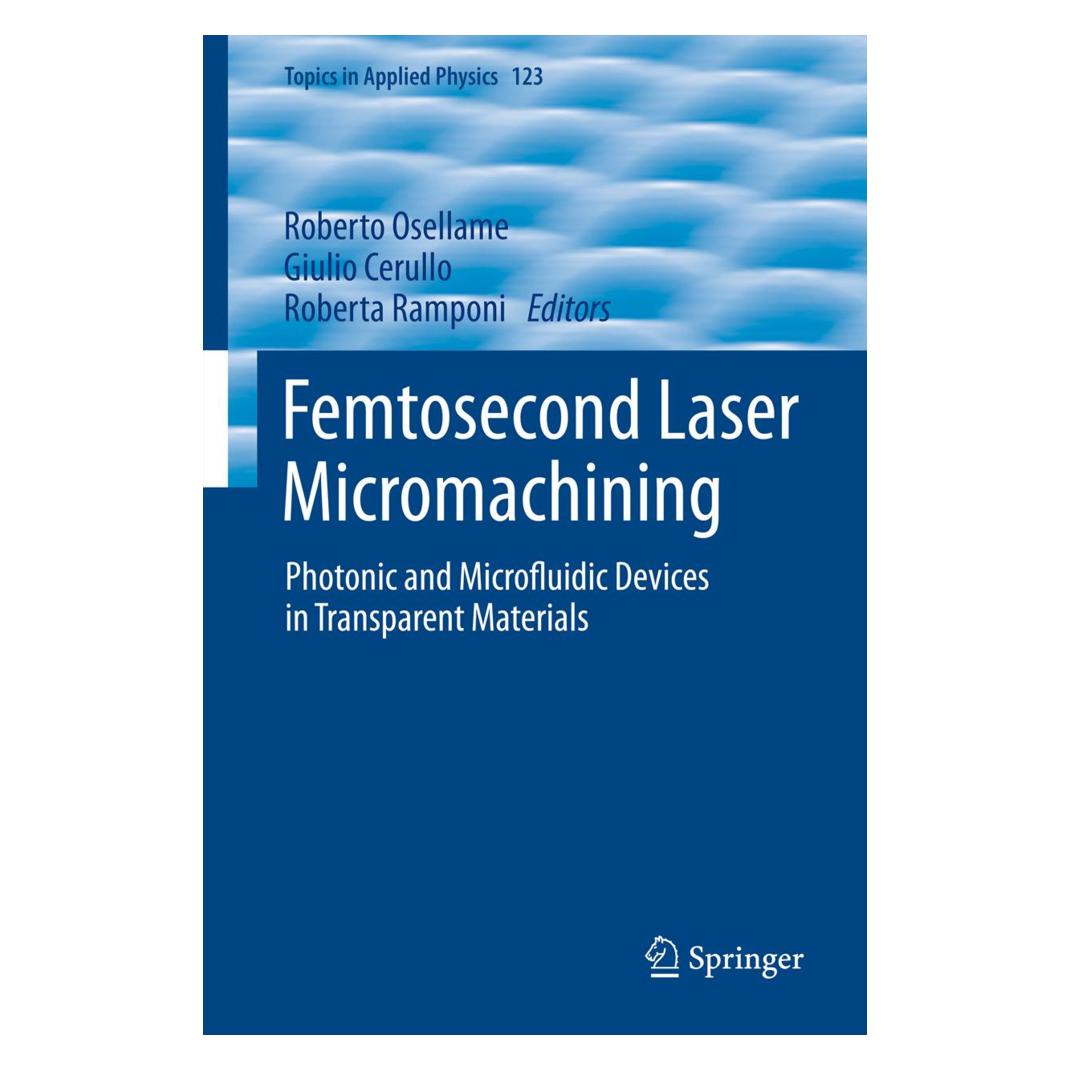 Springer Femtosecond Laser Micromachining (Englisch, Softcover, Giulio Cerullo, Roberta Ramponi, Roberto Osellame) (55549241)