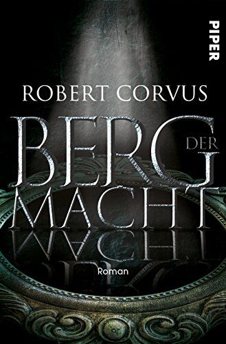 Robert Corvus - Berg der Macht: Roman (Gezeiten der Macht, Band 1) - Preis vom 11.10.2026 03:10:56 h