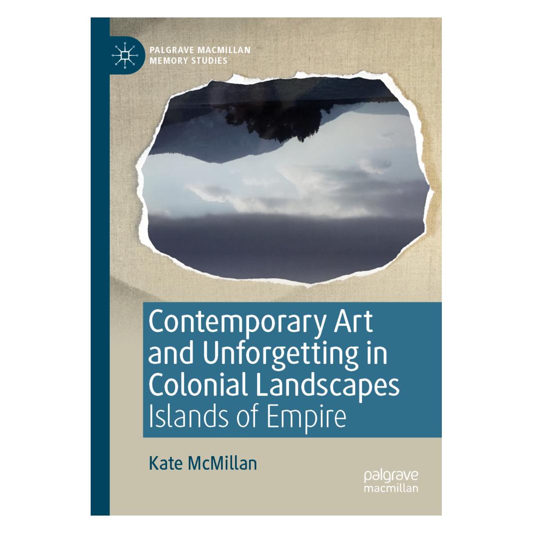 Springer Contemporary Art and Unforgetting in Colonial Landscapes (Englisch, Softcover, Kate McMillan) (56155937)
