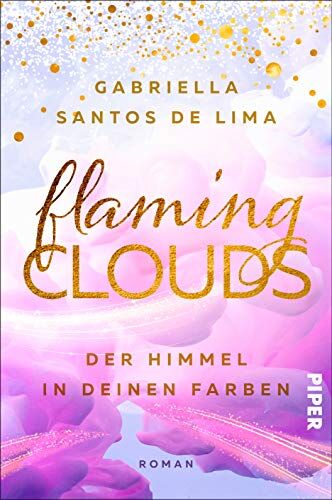 Gabriella Santos de Lima - Flaming Clouds – Der Himmel in deinen Farben (Above the Clouds 1): Roman - Preis vom 04.10.2026 03:51:26 h
