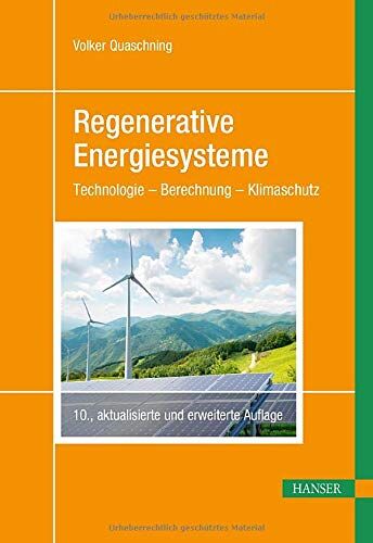 Volker Quaschning - Regenerative Energiesysteme: Technologie – Berechnung – Klimaschutz - Preis vom 30.09.2026 09:01:18 h