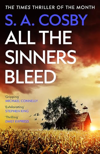 Cosby, S. A. - All The Sinners Bleed: the new thriller from the award-winning author of RAZORBLADE TEARS - Preis vom 15.10.2026 23:06:25 h