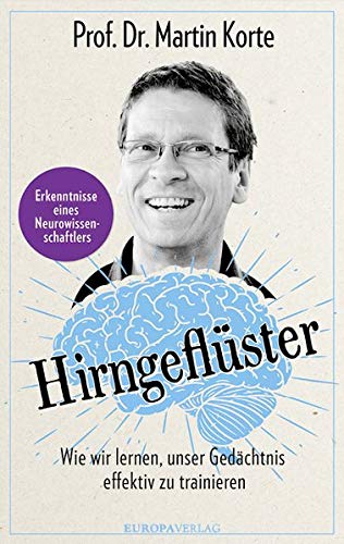 Korte, Prof. Dr. Martin - Hirngeflüster: Wie wir lernen, unser Gedächtnis effektiv zu trainieren - Preis vom 09.10.2026 07:28:09 h