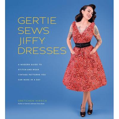 Gertie Sews Jiffy Dresses, Gebundene Ausgabe von Gretchen Hirsch, Abrams & Chronicle Books, 978-1-4197-3234-8