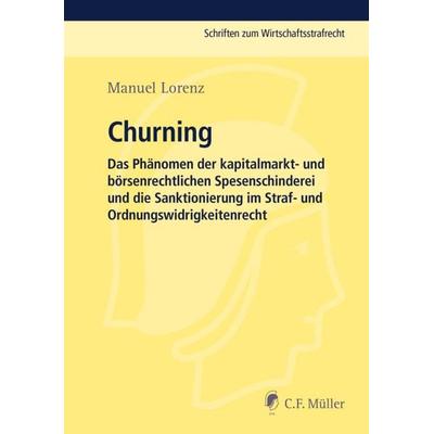 Churning, Gebundene Ausgabe von Manuel Lorenz, C.F. Müller, 978-3-8114-6029-4