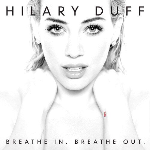 Hilary Duff - Breathe in.Breathe Out. - Preis vom 30.09.2026 22:30:23 h