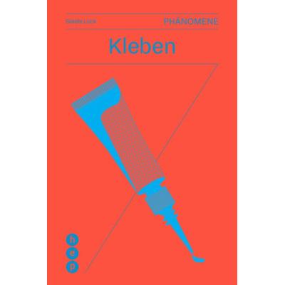 Kleben, Taschenbuch von Gisela Lück, Hep verlag, 978-3-0355-1412-4