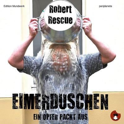 Eimerduschen - Robert Rescue, Audio, 4057664028907