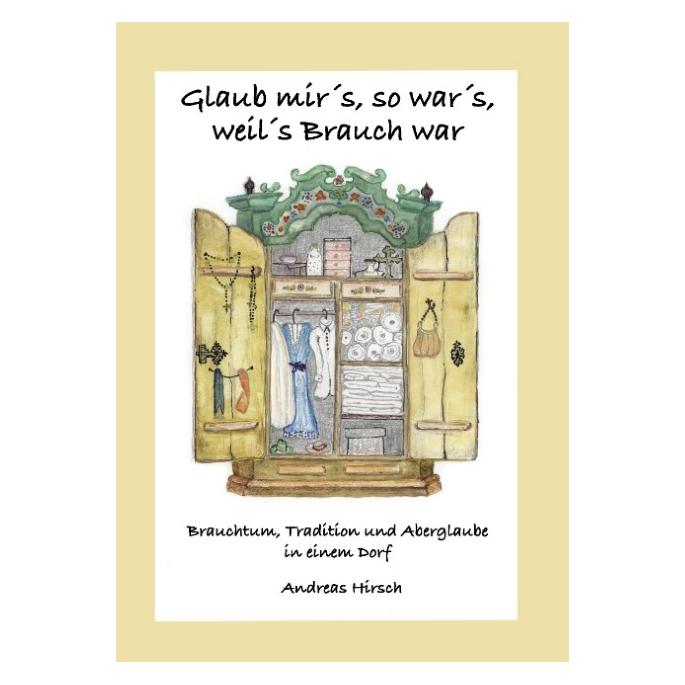 Bod Hirsch:Glaub mirs, so wars, weils Br (Deutsch, Hardcover, Andreas Hirsch) (67865444)