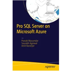 Pro SQL Server on Microsoft Azure, Fachbücher von Pranab Mazumdar, Sourabh Agarwal, Amit Banerjee