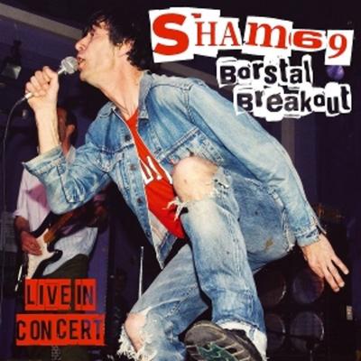 Borstal Breakout - Live In Concert - Sham 69, CD