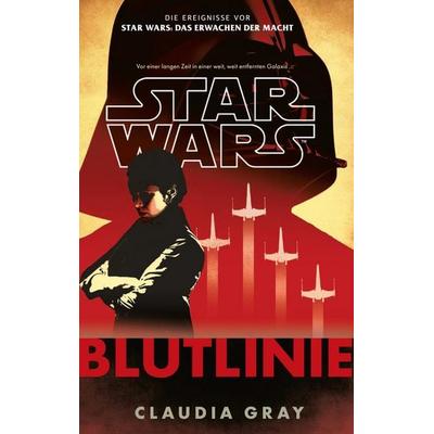 Star Wars: Blutlinie (Neuausgabe), Taschenbuch von Claudia Gray, Panini, 978-3-8332-4788-0