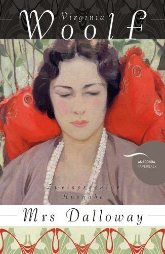 Virginia Woolf - Mrs. Dalloway / Mrs Dalloway (Anaconda Paperback, zweisprachige Ausgabe) - Preis vom 12.10.2026 11:37:12 h