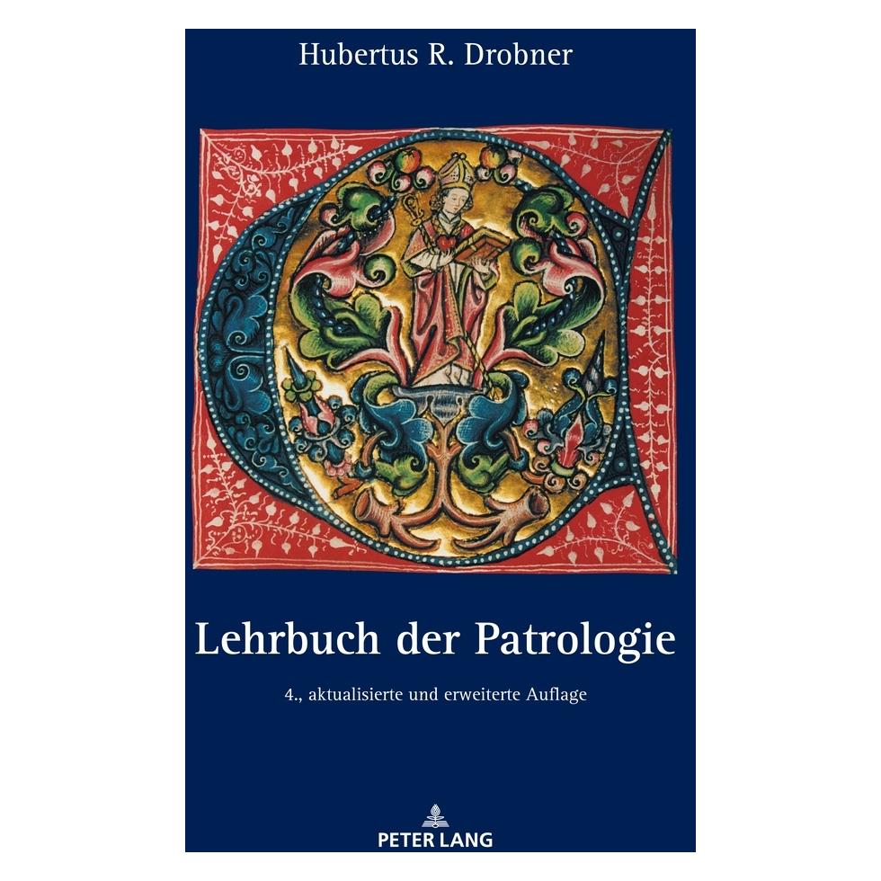 Peter Lang Lehrbuch der Patrologie (Deutsch, Hardcover, Hubertus Drobner) (66077056)