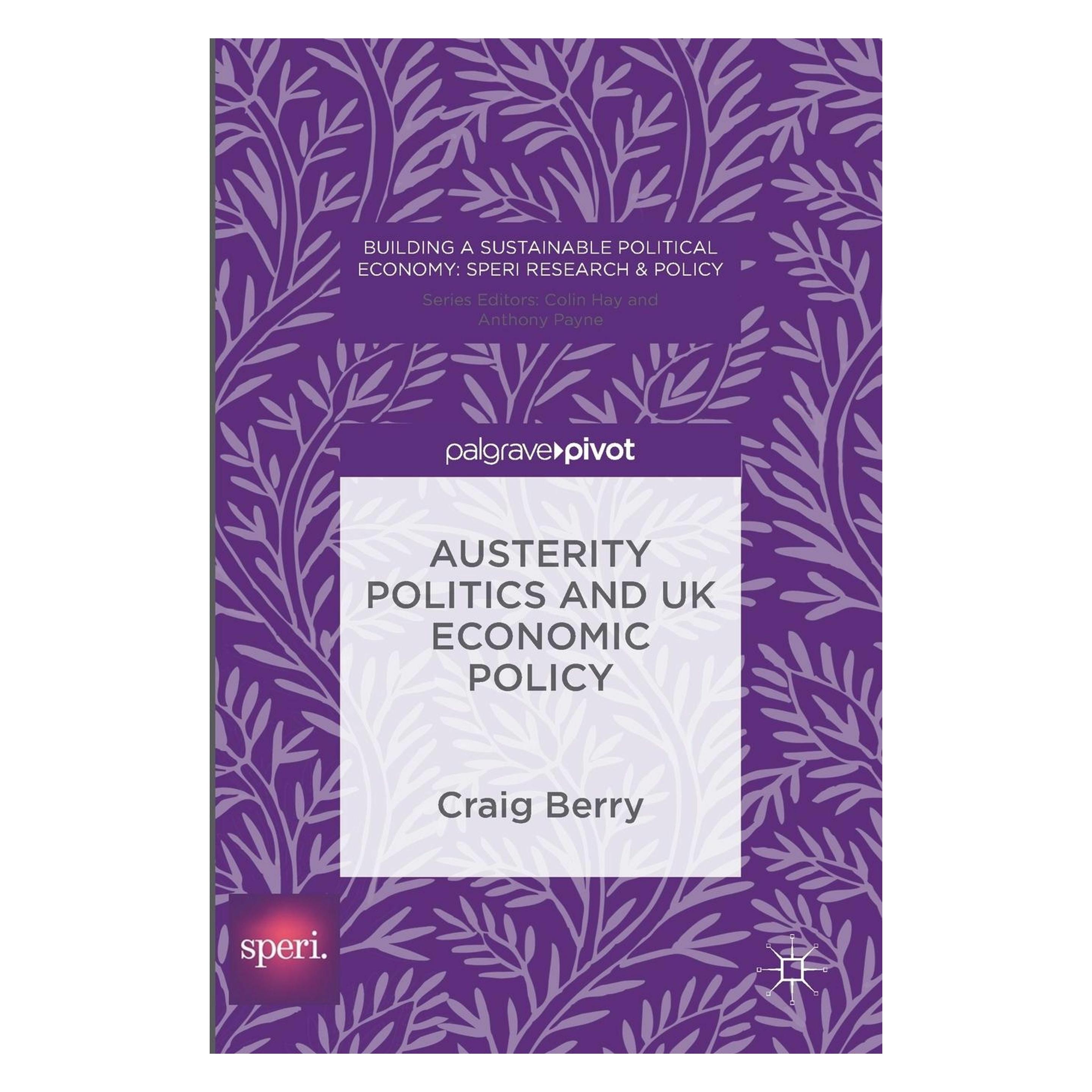 Palgrave Macmillan Austerity Politics and UK Economic Policy (Englisch, Hardcover, Craig Berry) (60431862)