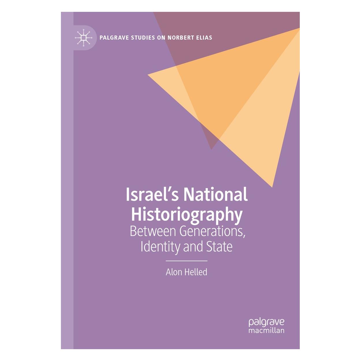 Springer Helled:Israels National Historiography (Englisch, Hardcover, Alon Helled) (9783031627941)