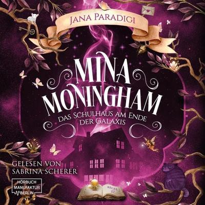 Mina Moningham - Das Schulhaus am Ende der Galaxis - Jana Paradigi, Audio, 4066004514277