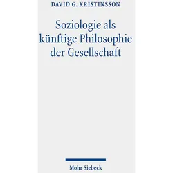 Soziologie als künftige Philosophie der Gesellschaft, Sachbücher von David G. Kristinsson